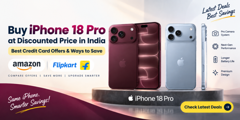 Buy iPhone 18 Pro at Discounted Price in India - Best Credit Card Offers & Ways to Save